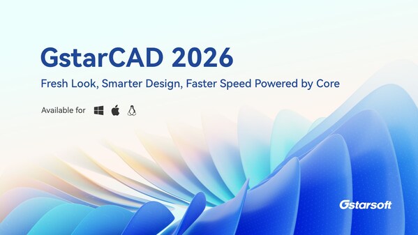 획기적 속도•향상된 정밀도•새롭게 재구성된 사용자 경험 내세운 GstarCAD 2026 출시